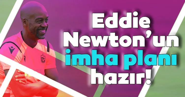 Trabzonspor Teknik Direktörü Eddie Newton’un Fenerbahçe planı hazır!