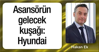 Asansörün gelecek kuşağı: Hyundai