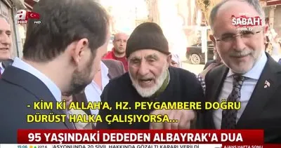 Bakan Albayrak’ın Sarıyer ziyaretine 95 yaşındaki Hasan Dede’nin duası damga vurdu!