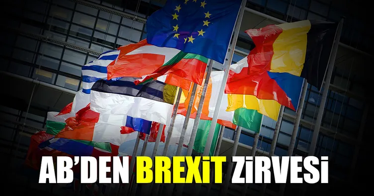 AB liderleri Brexit zirvesi düzenleyecek