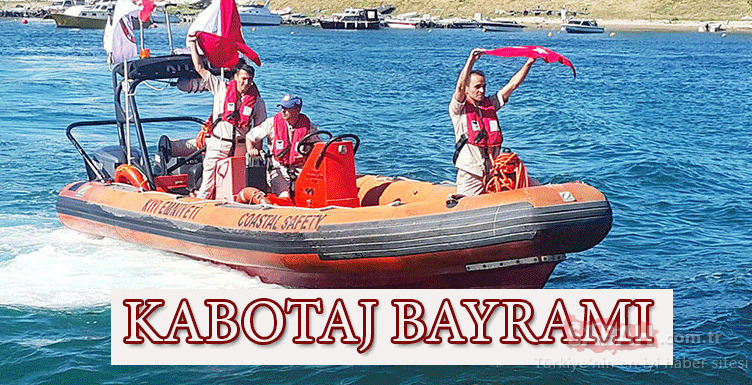 1 temmuz kabotaj bayrami nedir kabotaj