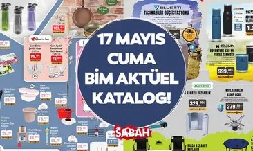 BİM AKTÜEL KATALOG SATIŞTA! 17 Mayıs Cuma indirimleri ile otomatik çadır, uyku tulumu, kamp sandalyesi bugün satışta!