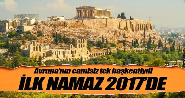 Atina’da ilk namaz 2017’de