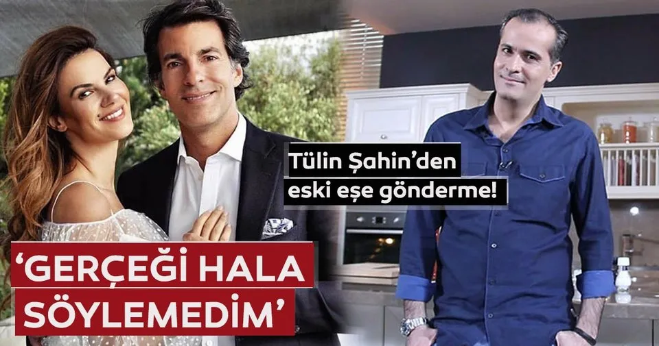 Tulin Sahin Den Eski Esi Memet Ozer E Gonderme Gercegi Hala Soylemedim Son Dakika Magazin Haberleri