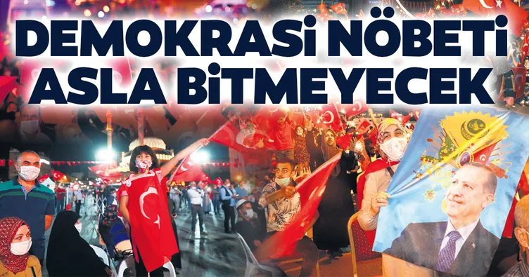 Demokrasi nöbeti asla bitmeyecek
