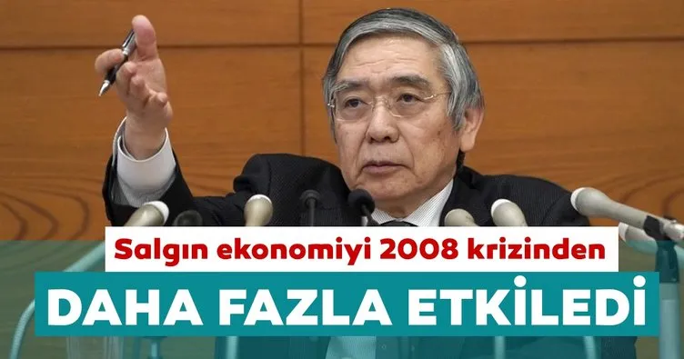 Japonya Merkez Bankası Başkanı Kuroda: Koronavirüs 2008 krizinden daha etkili oldu
