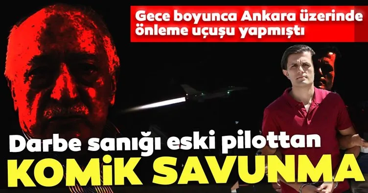 Darbe sanığı pilottan uyudum savunması