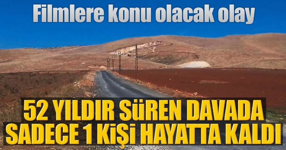 yarim asirlik arazi davasi son dakika haberler
