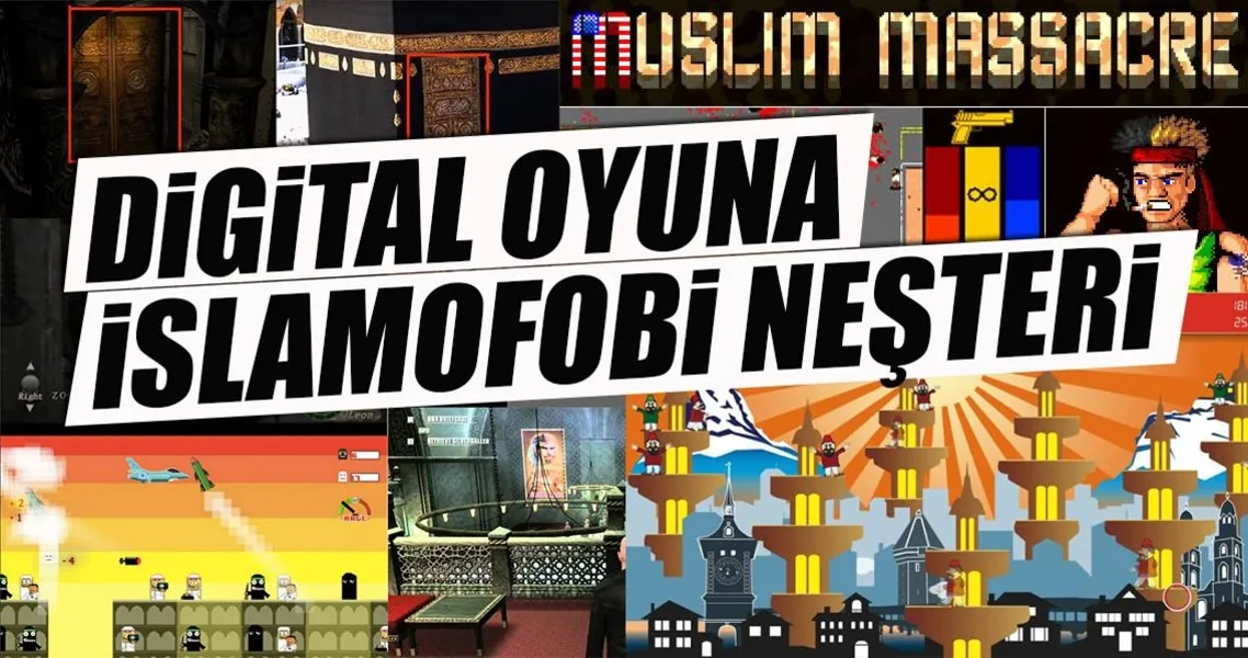 dijital oyuna islamofobi nesteri
