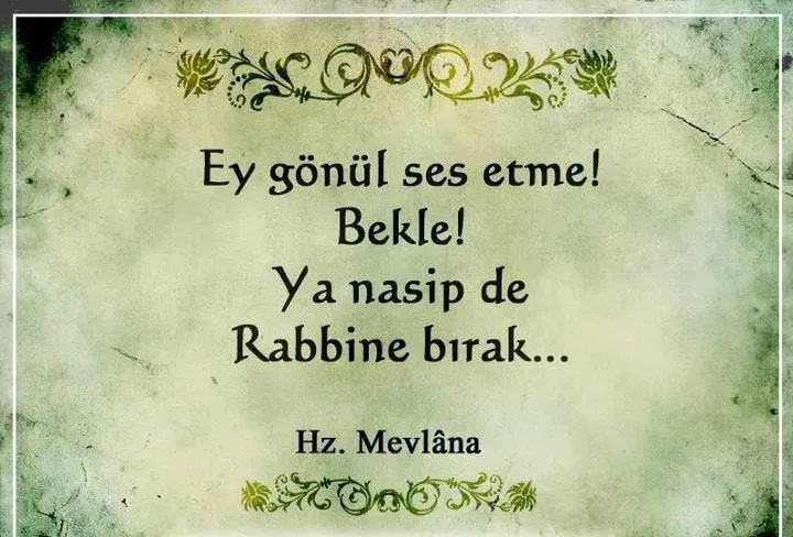 Resimli Mevlana Sözleri - En Güzel Hz. Mevlana Sözleri ve Öğütleri