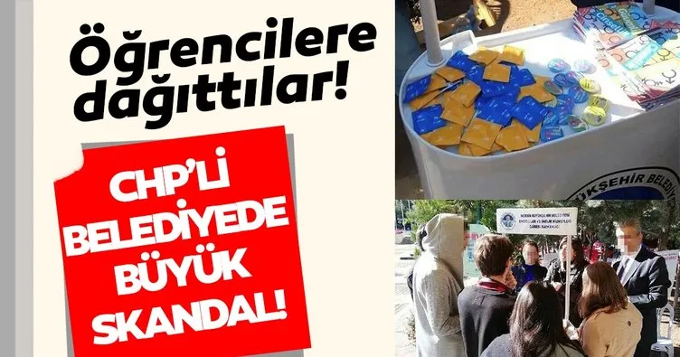 CHP’nin hizmetine bak! Mersin Büyükşehir Belediyesi üniversitelilere prezervatif dağıttı