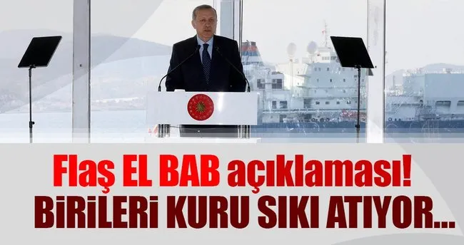 Cumhurbaşkanı Erdoğan’dan flaş El Bab açıklaması