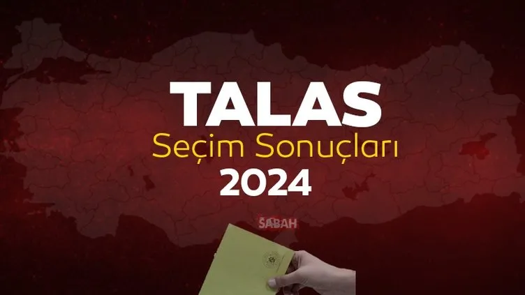 Kayseri Talas seçim sonuçları gündemde! YSK Talas yerel seçim sonuçları 2024 ile canlı ve anlık oy oranları sorgula