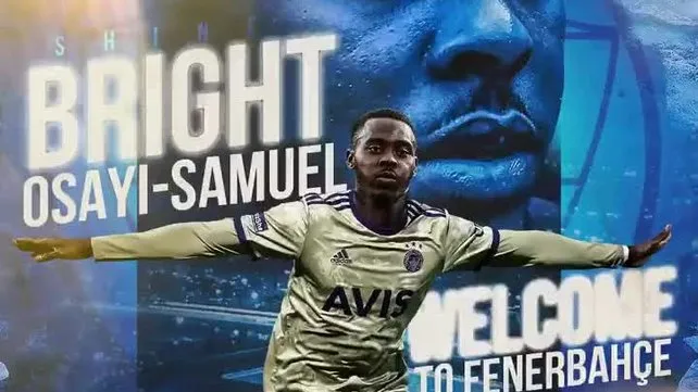 Fenerbahçe Bright Osayi-Samuel transferini açıkladı!