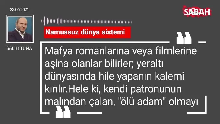 Salih Tuna | Namussuz dünya sistemi