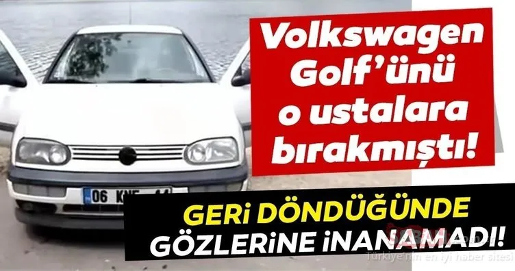 Volkswagen Golf’ünü onlara bırakmıştı! Aracını almaya geldiğinde gözlerine inanamadı, hiç beklemiyordu