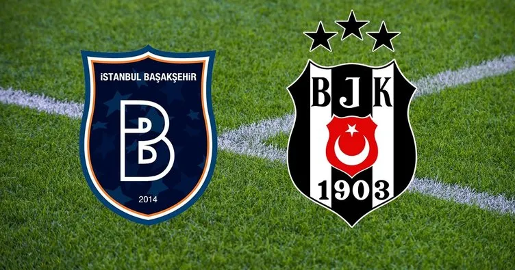 Başakşehir Beşiktaş maçı hangi kanalda? Süper Lig Başakşehir Beşiktaş ne zaman, saat kaçta?