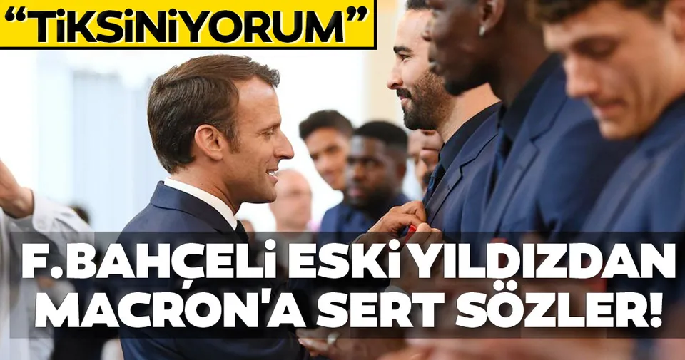 Adil Rami’den Macron’a sert sözler –