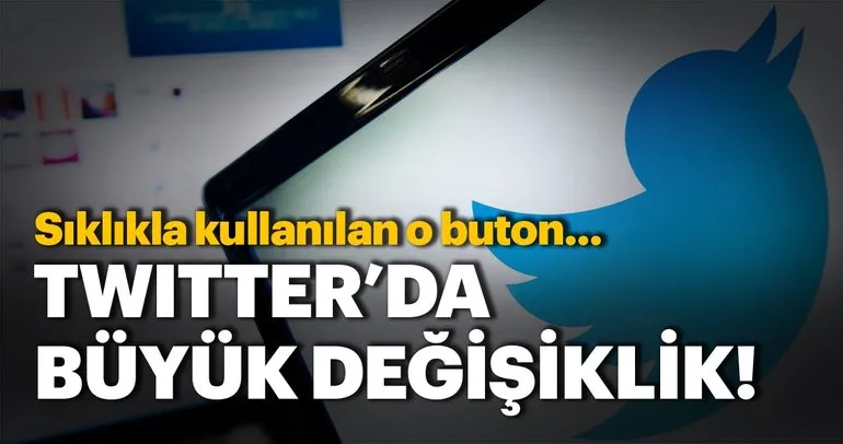 Twitter’da büyük değişiklik! Sıklıkla kullanılan o buton...