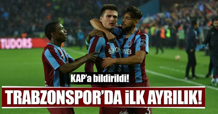 Trabzonspor’da ilk ayrılık