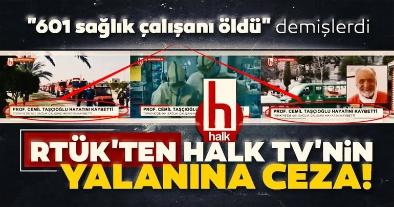 Son dakika: RTÜK’ten Halk TV’nin yalanına ceza