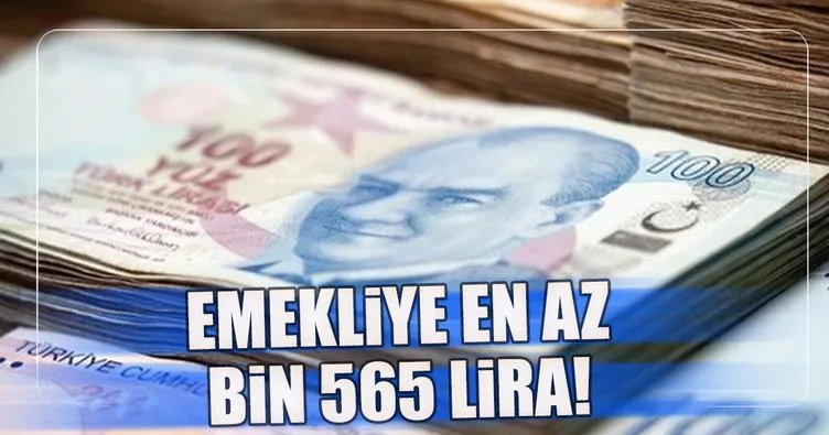 Emekliye en az bin 565 lira