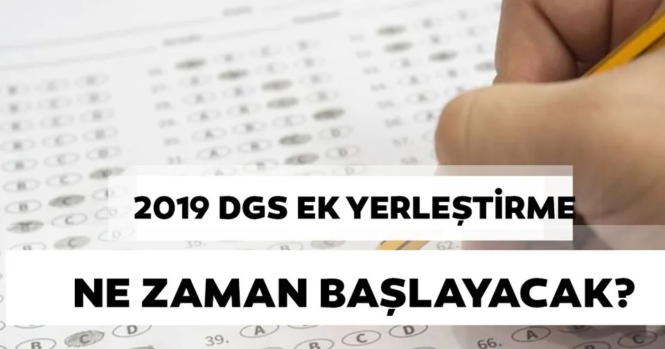 Dgs Ek Yerlestirme Ne Zaman Yapilacak 2019 Yili Osym Ile Dgs Ek Tercih Kilavuzu Yayinda Mi Iste Detaylar Egitim Haberleri