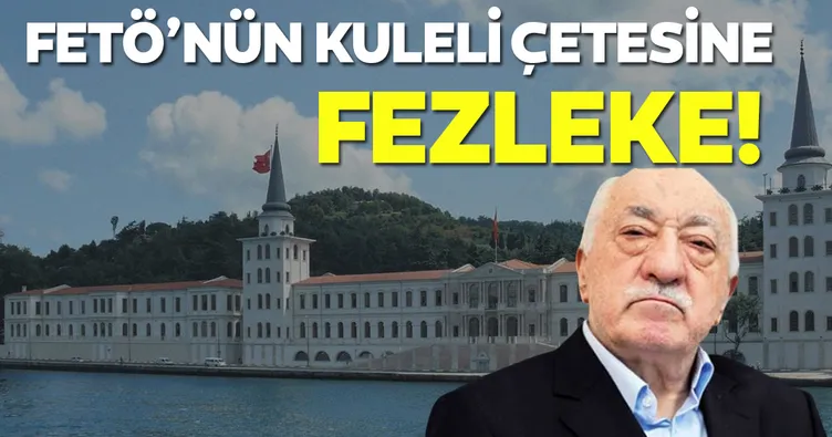 FETÖ’nün Kuleli çetesine fezleke