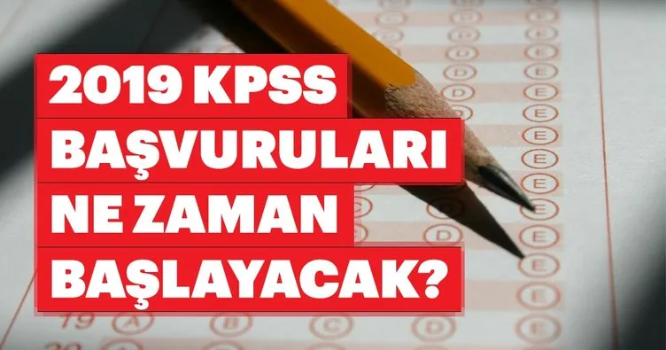 KPSS başvuruları 2019 ne zaman başlayacak? ÖSYM takvimi ile KPSS sınavı ne zaman, hangi tarihte yapılacak?