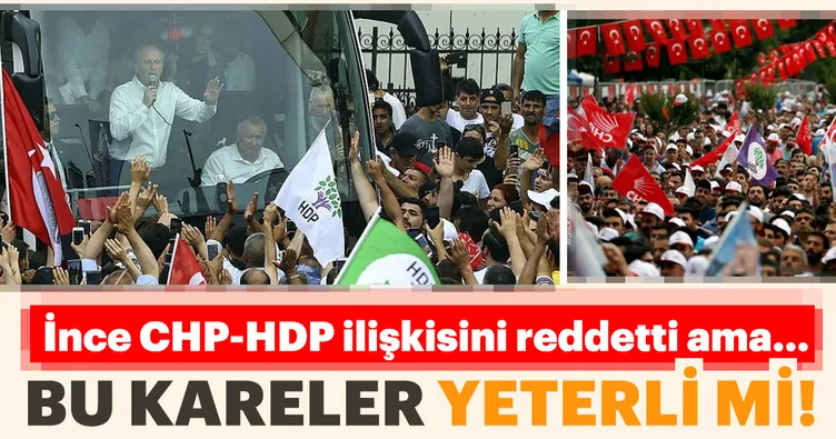 Muharrem İnce CHP-HDP ilişkisini reddetti ama...