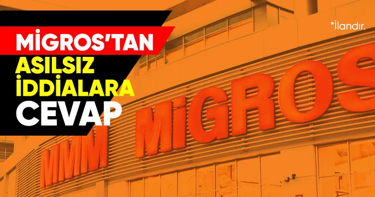 Migros’tan asılsız iddialara cevap
