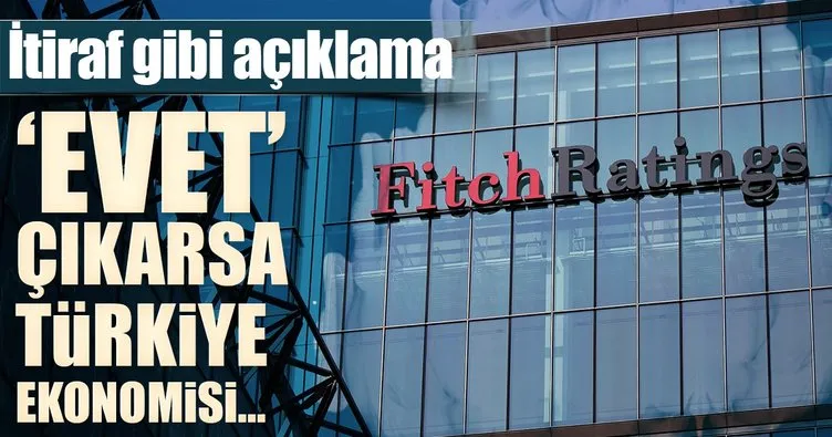 Fitch: Evet sonucunda Erdoğan önceliği ekonomiye verecek