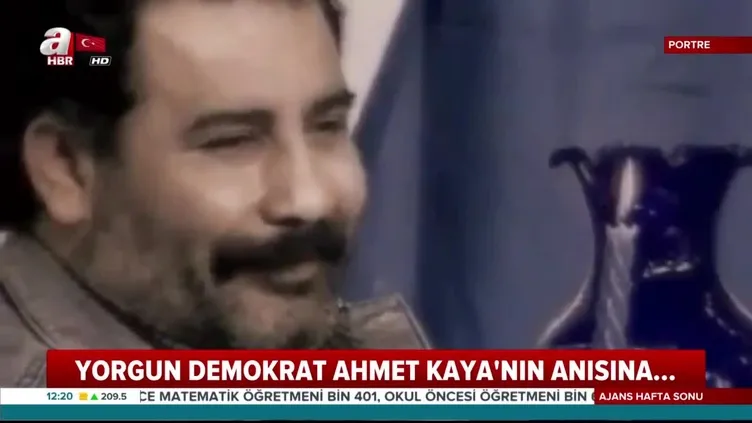 Yorgun demokrat Ahmet Kaya'nın anısına