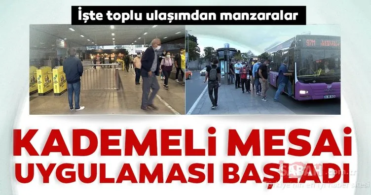 Son dakika! İstanbul’da kademeli mesai saati uygulaması başladı