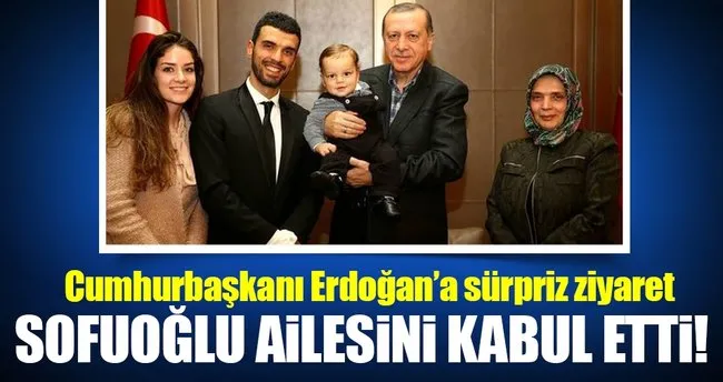 Cumhurbaşkanı Erdoğan, Sofuoğlu ailesini kabul etti!