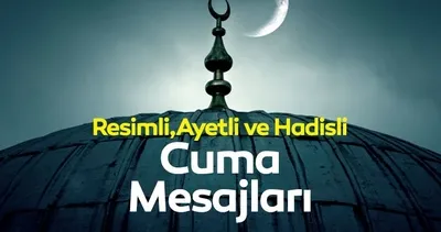 CUMA MESAJLARI RESİMLİ VE YAZILI 2023 | Ramazan ayına özel en güzel  Cuma mesajları ayetli, dualı seçenekleri ile sevdiklerinizi mutlu edin