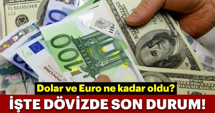 Dolar kaç lira oldu? İşte serbest piyasada döviz fiyatları!