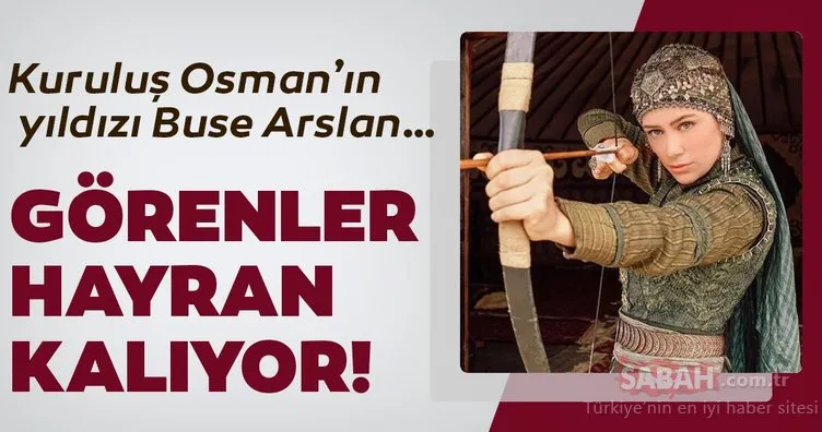 Kuruluş Osman’ın yıldızı Buse Arslan… Sosyal medya paylaşımlarını görenler hayran kalıyor!