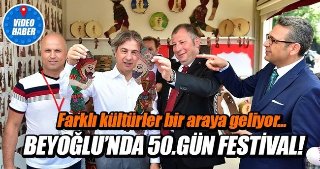 Beyoğlu’nda 50 gün festival