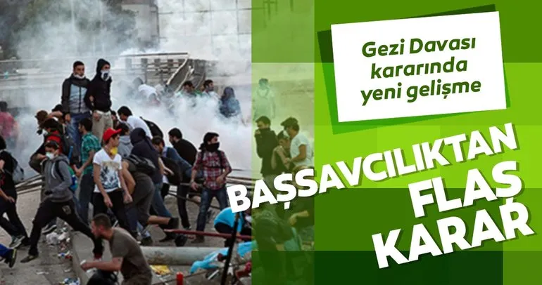 Son dakika: Gezi parkı davasında flaş gelişme! Savcılıktan itiraz kararı…