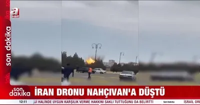İran dronu Nahçıvan’a düştü! | Video
