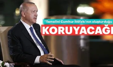 Cumhurbaşkanı Erdoğan: Temelini Cumhur İttifakı’nın oluşturduğu anlayışı koruyacağız