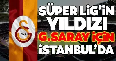 Transferde son dakika: Süper Lig’in yıldızı Galatasaray için İstanbul’da