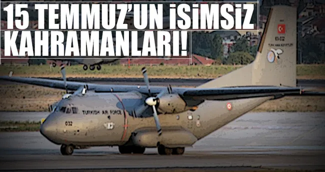 15 Temmuz’un isimsiz kahramanları