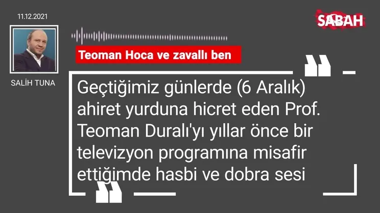 Salih Tuna | Teoman Hoca ve zavallı ben