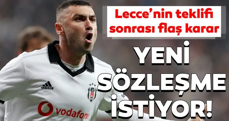 Lecce’nin teklifi sonrası Burak Yılmaz yeni sözleşme istiyor