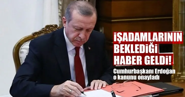 Cumhurbaşkanı Erdoğan’ın onayladığı kanun Resmi Gazete’de