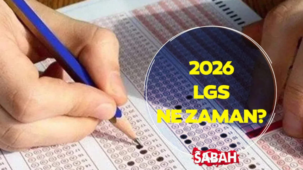 MEB 2026 LGS TAKVİMİ || LGS sınavı ne zaman yapılacak, sınav giriş belgesi ne zaman ve nasıl sorgulanacak?