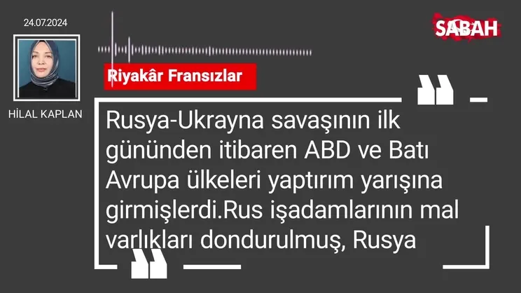 Hilal Kaplan | Riyakâr Fransızlar