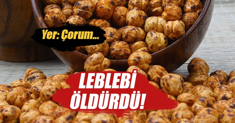 Boğazında leblebi kalan genç kadın öldü